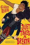 E-Book (epub) Juliet Takes a Breath von Gabby Rivera