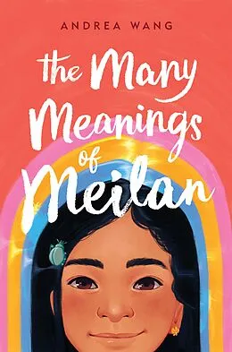 E-Book (epub) The Many Meanings of Meilan von Andrea Wang