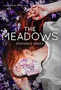 E-Book (epub) The Meadows von Stephanie Oakes