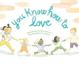 E-Book (epub) You Know How to Love von Rachel Tawil Kenyon, Mary Lundquist