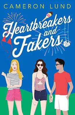 E-Book (epub) Heartbreakers and Fakers von Cameron Lund