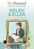 E-Book (epub) She Persisted: Helen Keller von Courtney Sheinmel, Chelsea Clinton