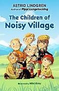 Couverture cartonnée The Children of Noisy Village de Astrid Lindgren, Mini Grey