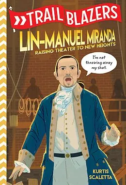 E-Book (epub) Trailblazers: Lin-Manuel Miranda von Kurtis Scaletta