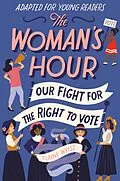 E-Book (epub) The Woman's Hour (Adapted for Young Readers) von Elaine Weiss