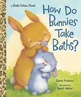 Fester Einband How Do Bunnies Take Baths? von Diane Muldrow