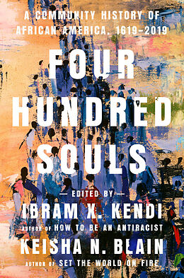 Livre Relié Four Hundred Souls de Ibram X. Kendi, Keisha N. Blain