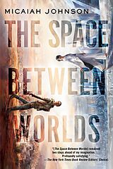 eBook (epub) The Space Between Worlds de Micaiah Johnson