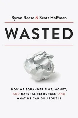 E-Book (epub) Wasted von Byron Reese, Scott Hoffman