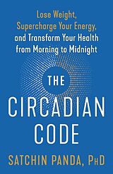 Poche format B The Circadian Code de Satchin Panda