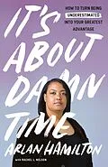 E-Book (epub) It's About Damn Time von Arlan Hamilton, Rachel L. Nelson