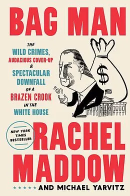 E-Book (epub) Bag Man von Rachel Maddow, Michael Yarvitz