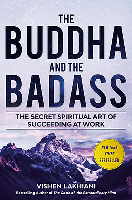 Couverture cartonnée The Buddha and the Badass de Vishen Lakhiani