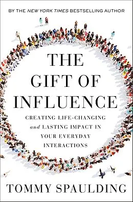 E-Book (epub) The Gift of Influence von Tommy Spaulding