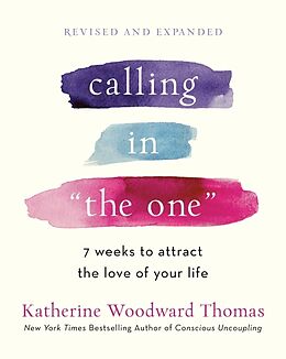 Couverture cartonnée Calling in "The One" Revised and Expanded de Katherine Woodward Thomas