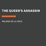 Audio CD (CD/SACD) The Queen's Assassin von Melissa de la Cruz