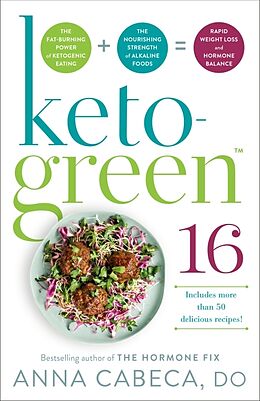 Couverture cartonnée Keto-Green 16 de Anna Cabeca