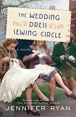 Couverture cartonnée The Wedding Dress Sewing Circle de Jennifer Ryan