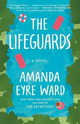 E-Book (epub) The Lifeguards von Amanda Eyre Ward