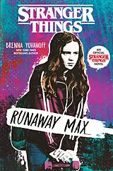 Kartonierter Einband Stranger Things: Runaway Max von Brenna Yovanoff