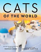 Fester Einband Cats of the World von Hannah Shaw, Andrew Marttila