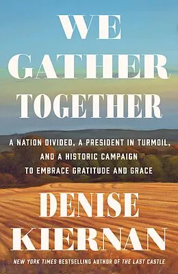 E-Book (epub) We Gather Together von Denise Kiernan