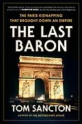 E-Book (epub) The Last Baron von Tom Sancton