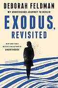 E-Book (epub) Exodus, Revisited von Deborah Feldman