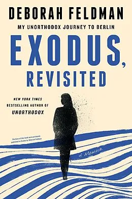 E-Book (epub) Exodus, Revisited von Deborah Feldman