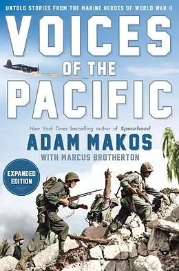 E-Book (epub) Voices of the Pacific, Expanded Edition von Adam Makos