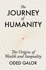 Livre Relié The Journey of Humanity de Oded Galor