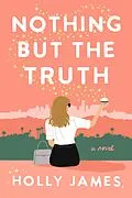 E-Book (epub) Nothing But the Truth von Holly James