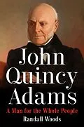E-Book (epub) John Quincy Adams von Randall Woods