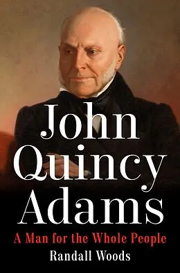 E-Book (epub) John Quincy Adams von Randall Woods