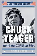 E-Book (epub) Chuck Yeager von Don Keith