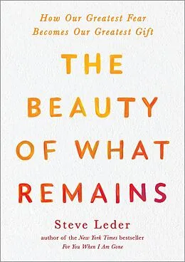 E-Book (epub) The Beauty of What Remains von Steve Leder