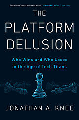 Livre Relié The Platform Delusion de Jonathan A. Knee