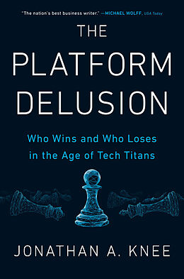 Livre Relié The Platform Delusion de Jonathan A. Knee