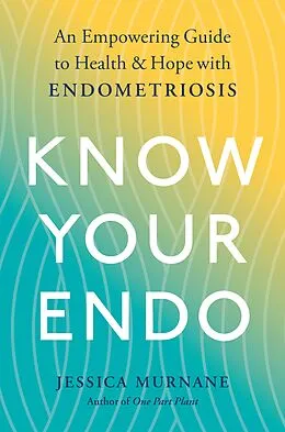 E-Book (epub) Know Your Endo von Jessica Murnane