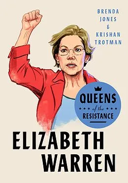 E-Book (epub) Queens of the Resistance: Elizabeth Warren von Brenda Jones, Krishan Trotman