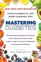 Fester Einband Mastering Diabetes von Cyrus Khambatta, Robby Barbaro