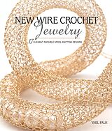 eBook (epub) New Wire Crochet Jewelry de Yael Falk