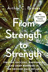Fester Einband From Strength to Strength von Arthur C. Brooks