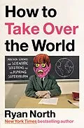 E-Book (epub) How to Take Over the World von Ryan North