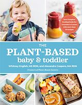 E-Book (epub) The Plant-Based Baby and Toddler von Alexandra Caspero, Whitney English