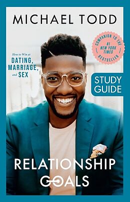 Kartonierter Einband Relationship Goals Study Guide von Michael Todd