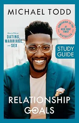 E-Book (epub) Relationship Goals Study Guide von Michael Todd