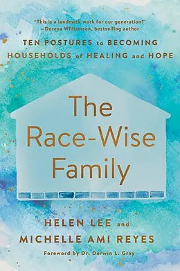 E-Book (epub) The Race-Wise Family von Helen Lee, Michelle Ami Reyes