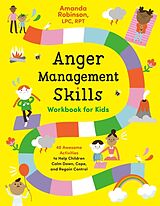 Couverture cartonnée Anger Management Skills Workbook for Kids de Amanda Robinson