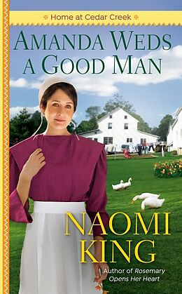 Kartonierter Einband Amanda Weds a Good Man von Naomi King